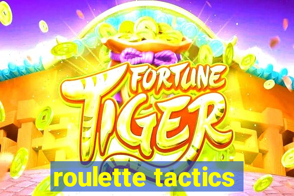 roulette tactics