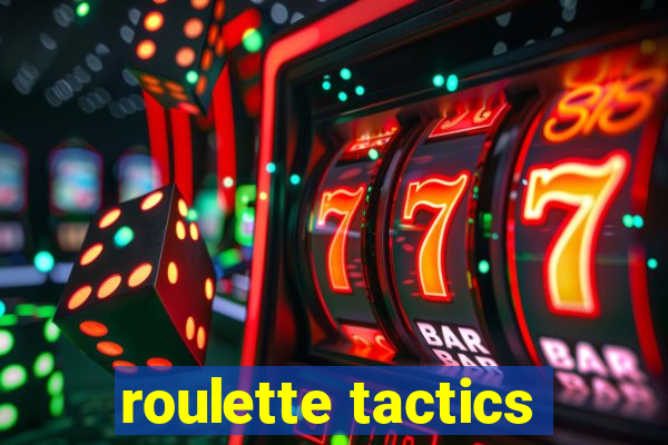 roulette tactics