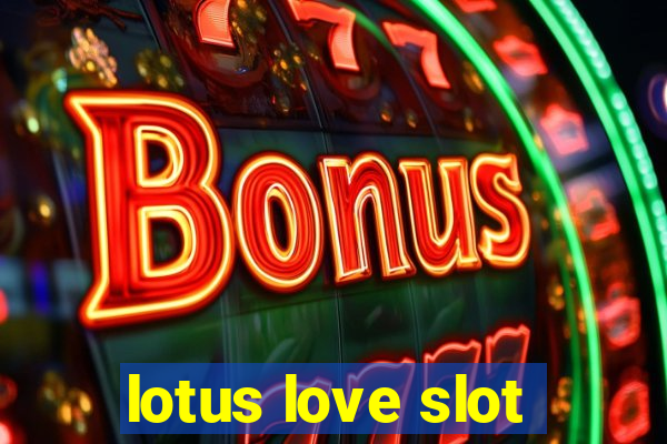 lotus love slot