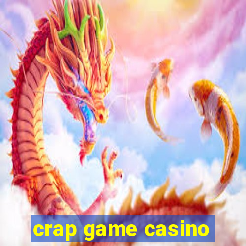 crap game casino