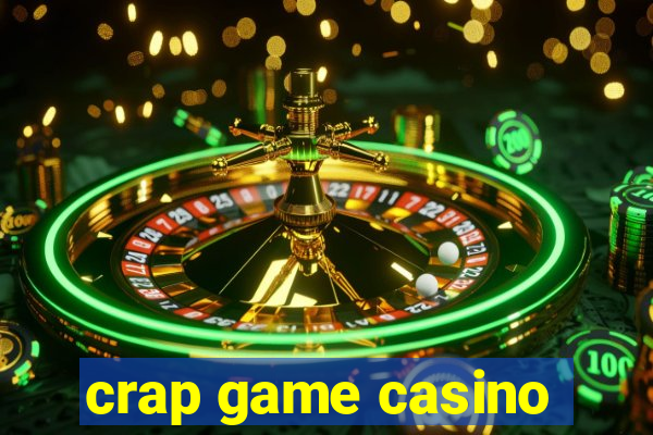 crap game casino