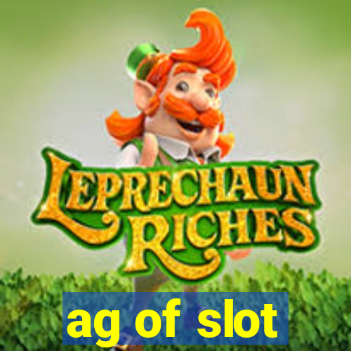 ag of slot