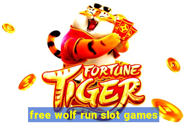 free wolf run slot games