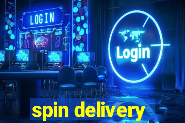 spin delivery