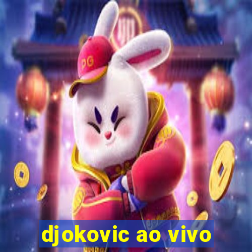 djokovic ao vivo