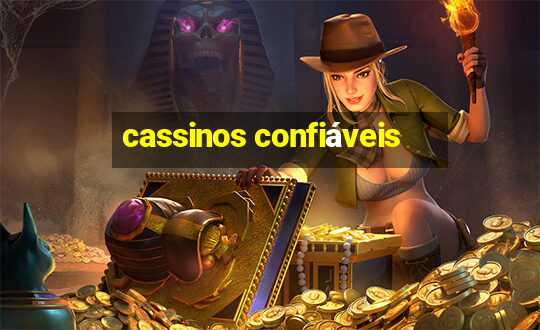 cassinos confiáveis