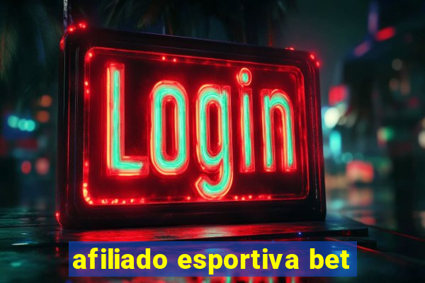 afiliado esportiva bet