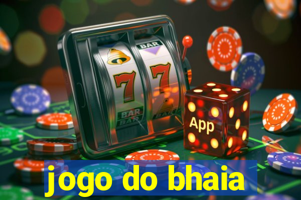 jogo do bhaia