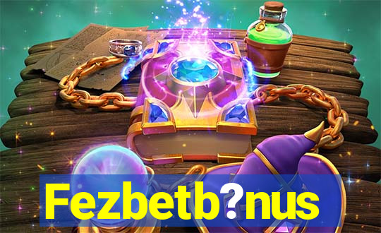 Fezbetb?nus