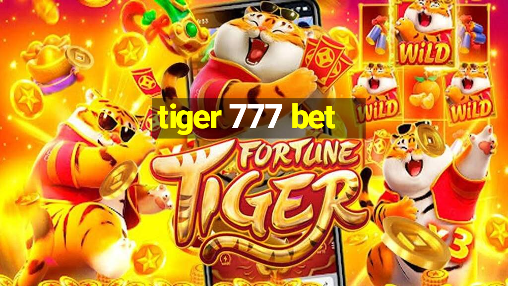 tiger 777 bet