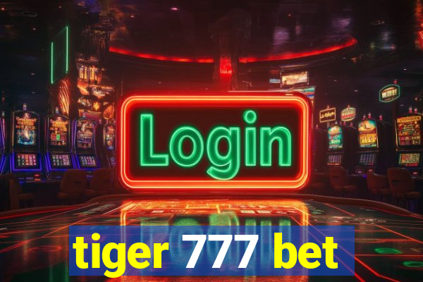 tiger 777 bet