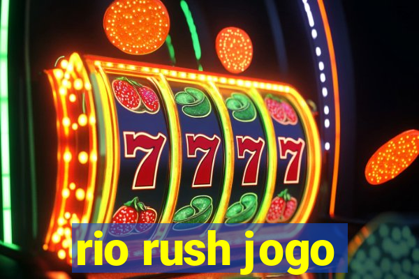 rio rush jogo