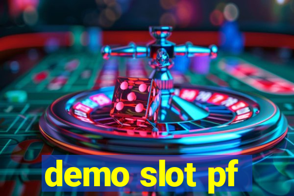 demo slot pf