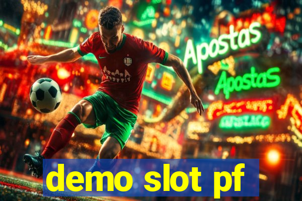 demo slot pf