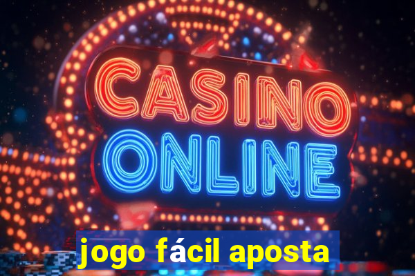 jogo fácil aposta