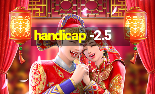 handicap -2.5