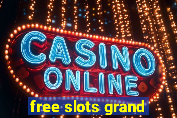 free slots grand