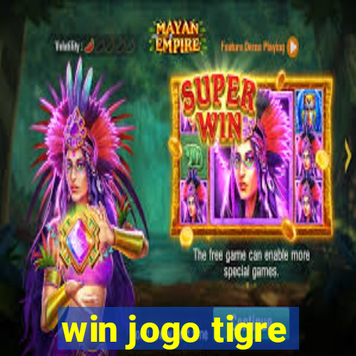 win jogo tigre