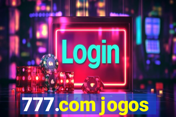 777.com jogos