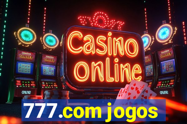 777.com jogos