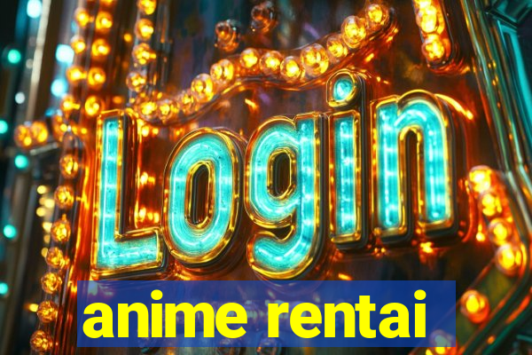 anime rentai