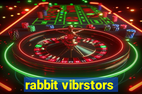 rabbit vibrstors