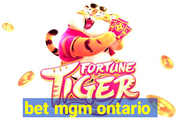 bet mgm ontario