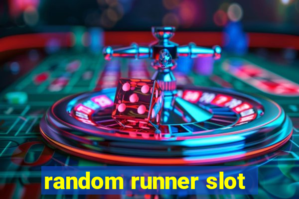 random runner slot