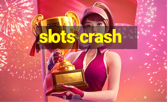 slots crash