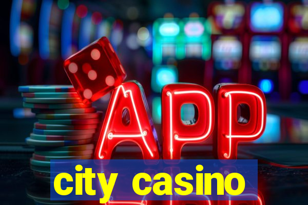 city casino