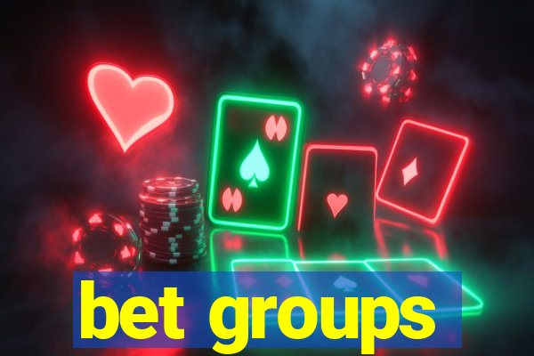 bet groups