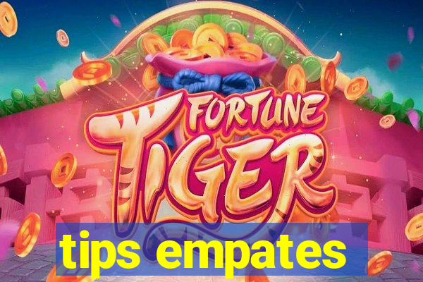 tips empates