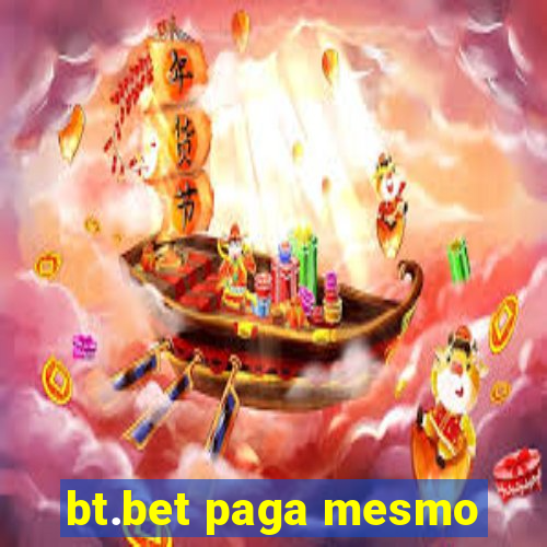 bt.bet paga mesmo