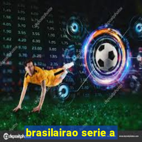 brasilairao serie a