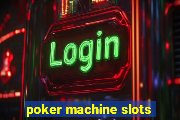 poker machine slots