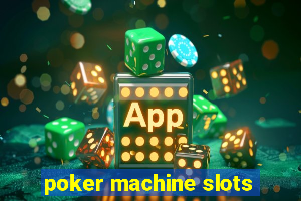 poker machine slots