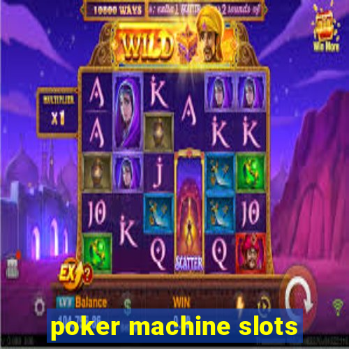 poker machine slots