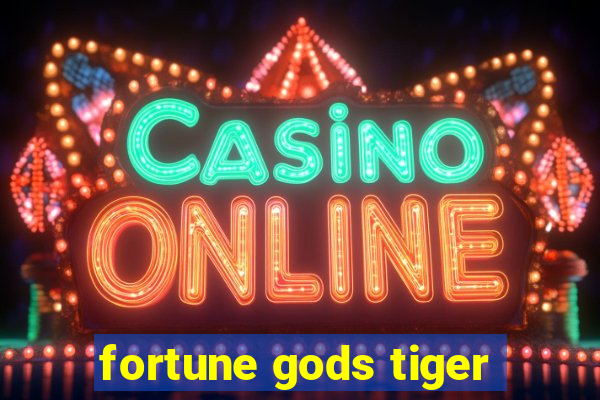 fortune gods tiger