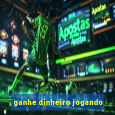 ganhe dinheiro jogando