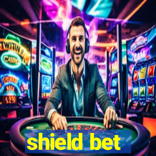 shield bet