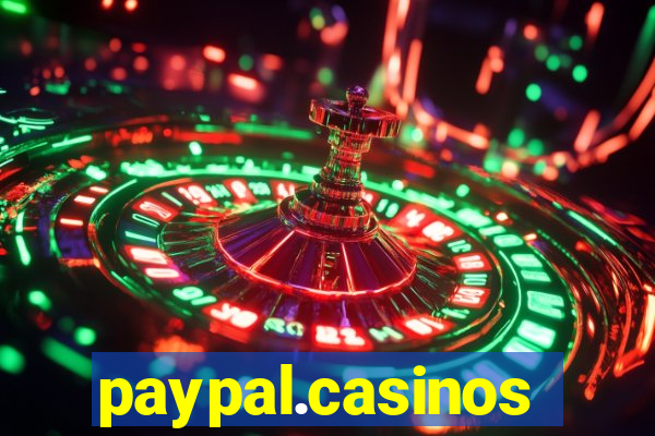 paypal.casinos