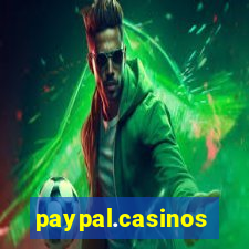 paypal.casinos