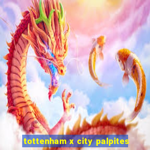 tottenham x city palpites