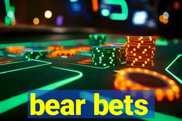 bear bets