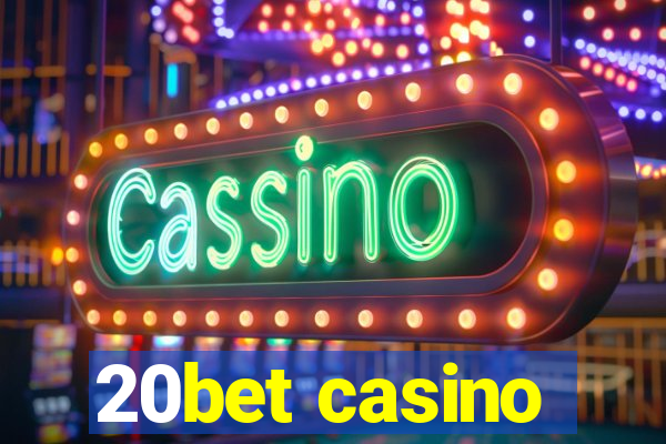 20bet casino