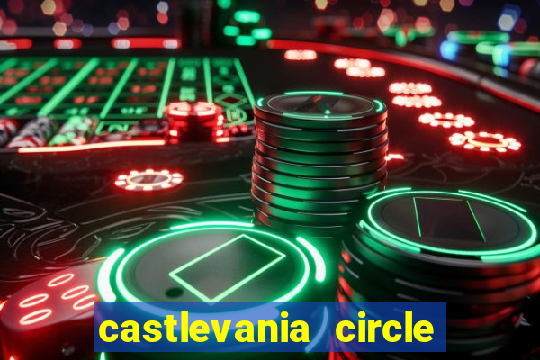 castlevania circle of the moon guia