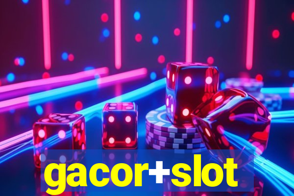 gacor+slot