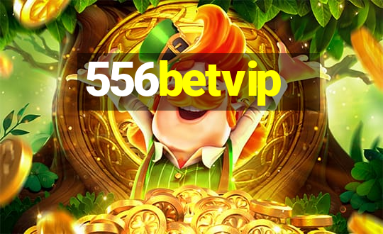 556betvip