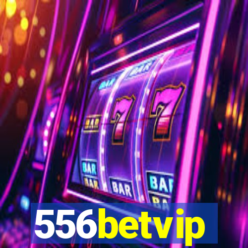 556betvip