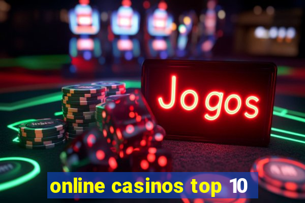 online casinos top 10